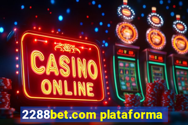 2288bet.com plataforma